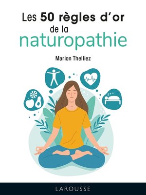 cover image of Les 50 règles d'or de la naturopathie